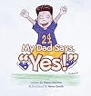 My Dad Says Yes!