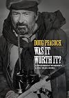 Was It Worth It?: A Wilderness Warrior's Long Trail Home