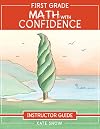 First Grade Math with Confidence Instructor Guide