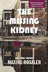 The Missing Kidney and other stories: And Other Stories