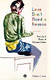 Love Don't Need a Reason: The Life & Music of Michael Callen
