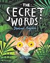 The Secret Words - Children’s Growth Mindset Book for Ages 4-8, How to Step Outside Your Comfort Zone & Develop a Can-Do Approach - Transform Anxiety Into Courage & Confidence