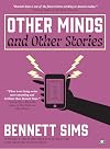 Other Minds and Other Stories