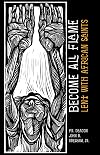 Become All Flame: Lent With African Saints