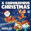 A Coronavirus Christmas: The Spirit of Christmas Will Always Shine Through