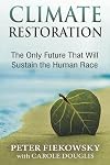 Climate Restoration: The Only Future That Will Sustain the Human Race