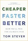 Cheaper, Faster, Better: How We’ll Win the Climate War