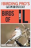 Birds of Illinois (The Birding Pro's Field Guides)