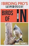 Birds of Indiana: the birding pro's field guides