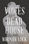 Voices in the Dead House