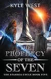The Prophecy of the Seven (The Starsea Cycle Book 5)