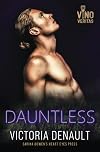 Dauntless (In Vino Veritas)