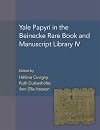 Yale Papyri in the Beinecke Rare Book and Manuscript Library IV (Volume 55) (American Studies in Papyrology)