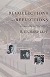 Recollections and Reflections: From My Life in Nazi Germany, Wartime England, and America