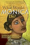 What Would Monica Do?