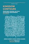 Kingdom Contours: Foundations, Paradigms, and Tools for Equipping Jesus Movements (Revised Edition)