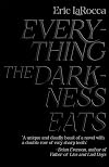 Everything the Darkness Eats