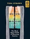 Are We Free Yet?: The Black Queer Guide to Divorcing America