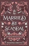 Married by Scandal