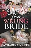 The Wrong Bride: Ares and Raven's Story