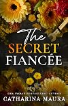 The Secret Fianc&eacute;e: Lexington and Raya's Story