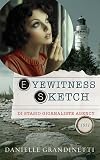 Eyewitness Sketch (Di Stasio Giornaliste Agency Book 1)