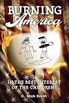 Burning America: In The Best Interest Of The Children?