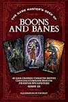The Game Master's Deck of Boons and Banes: 40 game-changing, character-shifting cards and a companion book for 5th edition RPG adventures (The Game Master Series)