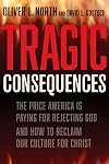 Tragic Consequences: The Price America is Paying for Rejecting God and How to Reclaim Our Culture for Christ (2022)