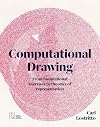 Computational Drawing – From foundational exercises to theories of representation