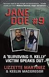 Jane Doe #9: A 'Surviving R. Kelly' Victim Speaks Out