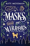 Masks and Mirrors