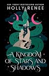 A Kingdom of Stars and Shadows