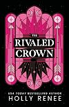 The Rivaled Crown