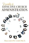 Principles of Effective Church Administration