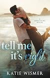 Tell Me It's Right (Sweetspire)