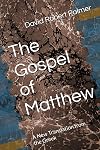 The Gospel of Matthew: A New Translation from the Greek