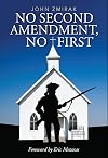 No Second Amendment, No First
