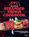 The Unofficial Stranger Things Cookbook: (Pop Culture Cookbook, Demogorgon, Hellfire Club)