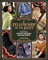 The Fellowship of the Knits: The Unofficial Lord of the Rings Knitting Book
