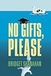 No Gifts, Please