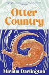 Otter Country: An Unexpected Adventure in the Natural World