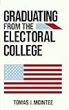 Graduating from the Electoral College