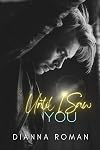 Until I Saw You