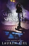 Stranger Session: a dark romance novella