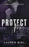 Protect Me: A Bodyguard Romance