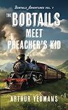 The Bobtails Meet the Preacher's Kid (Bobtails Adventures)