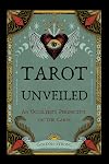 Tarot Unveiled: An Occultist's Perspective on the Cards