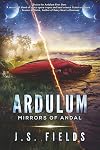 Ardulum: Mirrors of Andal: A Space Opera Novel