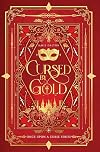 Cursed by Gold: A Cinderella Meets King Midas Retelling
